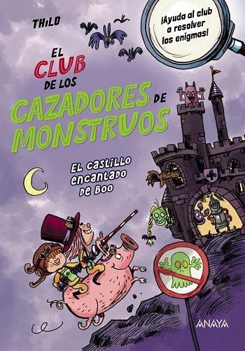 EL CLUB DE LOS CAZADORES DE MONSTRUOS: EL CASTILLO ENCANTADO DE BOO | 9788414338117