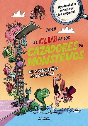 EL CLUB DE LOS CAZADORES DE MONSTRUOS: UN CUMPLEAÑOS DE PESADILLA | 9788414345481