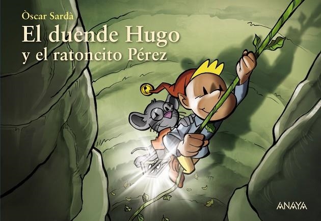 EL DUENDE HUGO Y EL RATONCITO PÉREZ | 9788469891544
