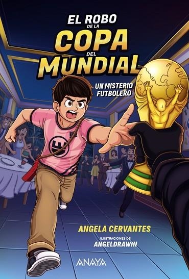 EL ROBO DE LA COPA DEL MUNDIAL. UN MISTERIO FUTBOLERO | 9788414360002