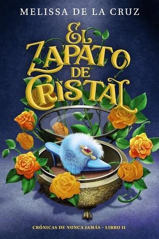 EL ZAPATO DE CRISTAL (CRÓNICAS DE NUNCA JAMÁS, 2) | 9788469891353