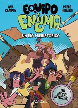 EQUIPO ENIGMA. UN LÍO PREHISTÓRICO | 9788414359808