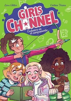 GIRLS CHANNEL. EXCLUSIVA EN EL CAMPAMENTO | 9788414359730