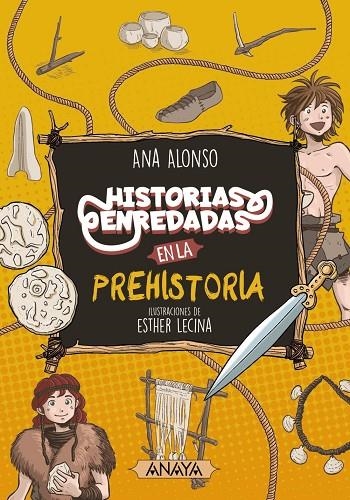 HISTORIAS ENREDADAS EN LA PREHISTORIA | 9788414334560