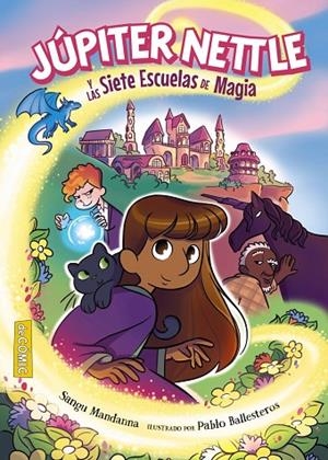 JÚPITER NETTLE Y LAS SIETE ESCUELAS DE MAGIA | 9788414342558