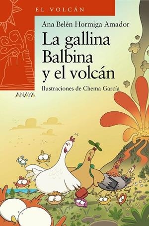 LA GALLINA BALBINA Y EL VOLCÁN | 9788414334874
