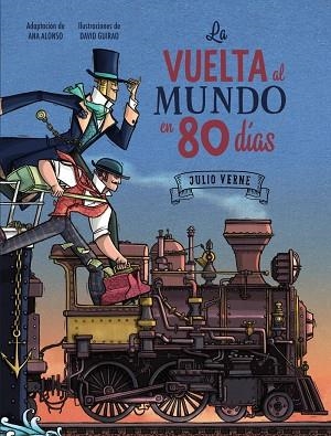 LA VUELTA AL MUNDO EN 80 DÍAS | 9788414334805