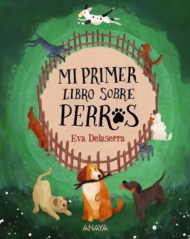 MI PRIMER LIBRO SOBRE PERROS | 9788414341889