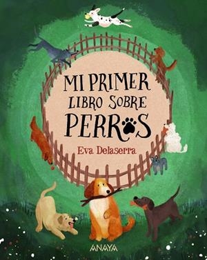 MI PRIMER LIBRO SOBRE PERROS | 9788414341889