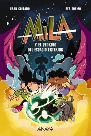 MILA Y EL PEDROLO DEL ESPACIO EXTERIOR | 9788414341643