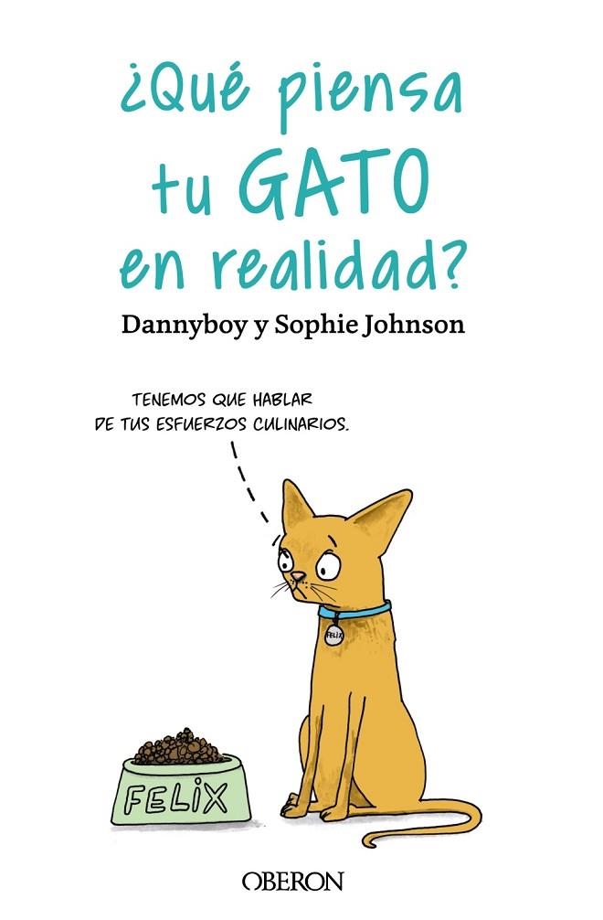 ¿QUÉ PIENSA TU GATO EN REALIDAD? | 9788441547025