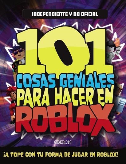101 COSAS GENIALES PARA HACER EN ROBLOX | 9788441545816