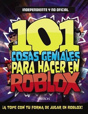 101 COSAS GENIALES PARA HACER EN ROBLOX | 9788441545816
