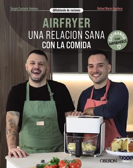 AIRFRYER. UNA RELACIÓN SANA CON LA COMIDA | 9788441552135