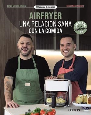 AIRFRYER. UNA RELACIÓN SANA CON LA COMIDA | 9788441552135