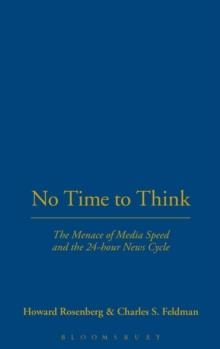 NO TIME TO THINK | 9780826429315 | HOWARD ROSENBERG