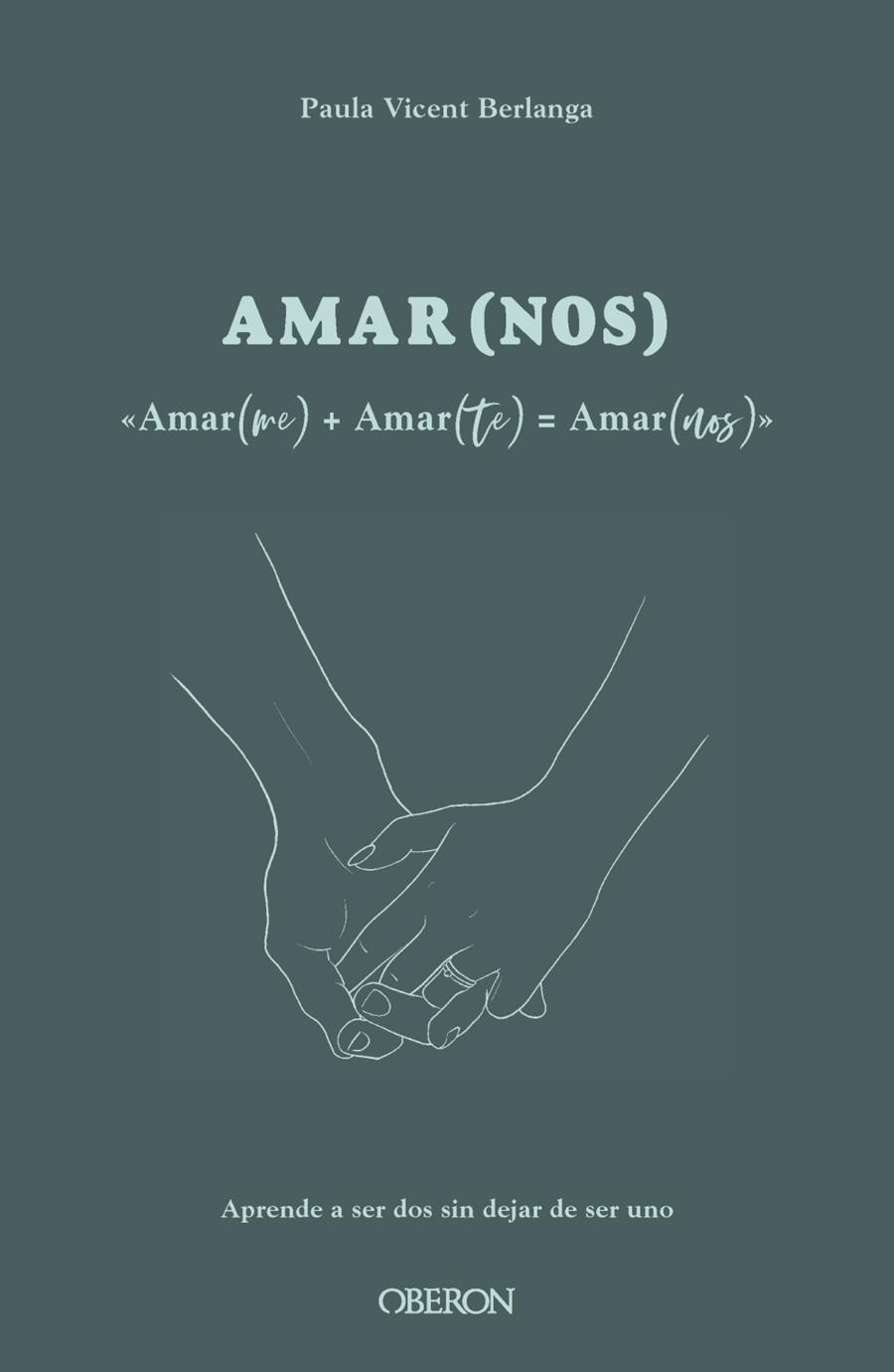 AMARME + AMARTE = AMARNOS | 9788441547612
