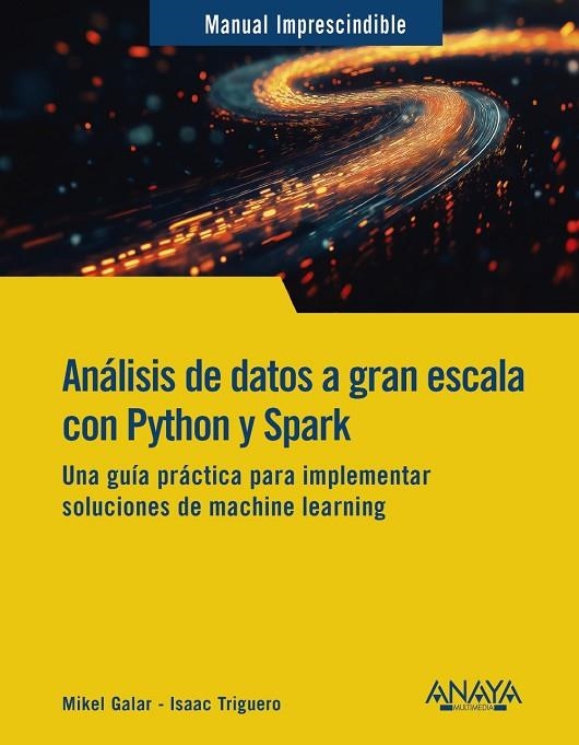 ANÁLISIS DE DATOS A GRAN ESCALA CON PYTHON Y SPARK | 9788441551558
