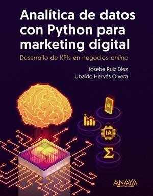 ANALÍTICA DE DATOS CON PYTHON PARA MARKETING DIGITAL | 9788441549944