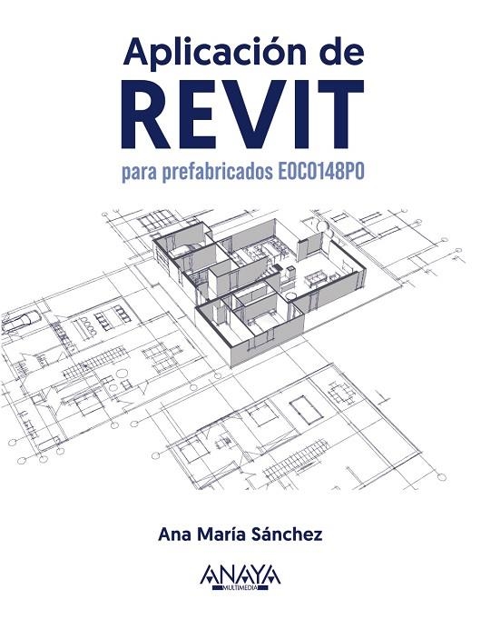 APLICACIÓN DE REVIT PARA PREFABRICADOS EOCO148PO | 9788441548671