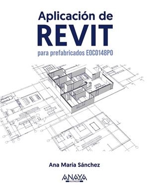 APLICACIÓN DE REVIT PARA PREFABRICADOS EOCO148PO | 9788441548671