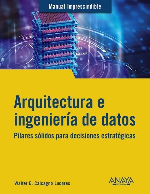 ARQUITECTURA E INGENIERÍA DE DATOS | 9788441549708