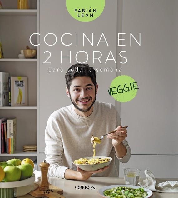 COCINA EN 2 HORAS PARA TODA LA SEMANA. VEGGIE | 9788441547629