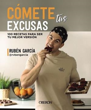 CÓMETE TUS EXCUSAS | 9788441548749