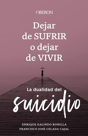 DEJAR DE SUFRIR O DEJAR DE VIVIR | 9788441547421