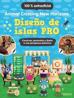 DISEÑO DE ISLAS PRO. ANIMAL CROSSING NEW HORIZONS | 9788441545045