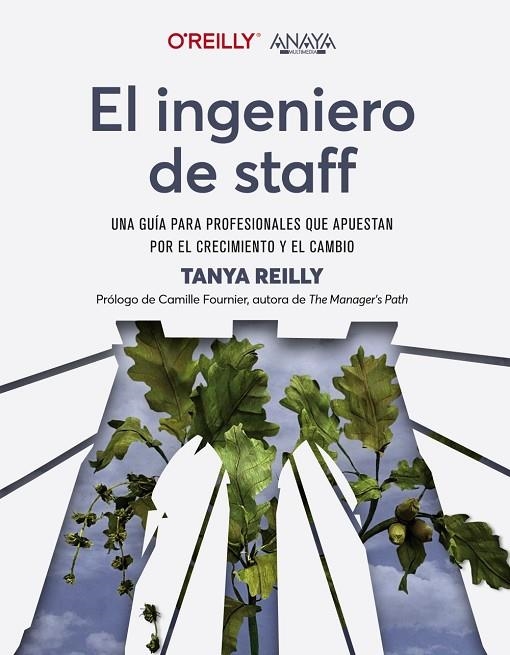 EL INGENIERO DE STAFF. UNA GUÍA PARA PROFESIONALES QUE APUESTAN POR EL CRECIMIENTO Y EL CAMBIO | 9788441548206