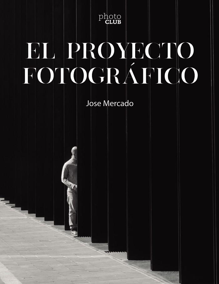 EL PROYECTO FOTOGRÁFICO | 9788441546851