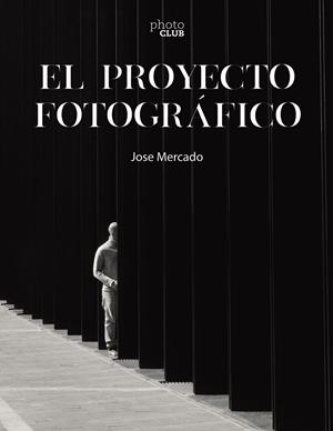 EL PROYECTO FOTOGRÁFICO | 9788441546851