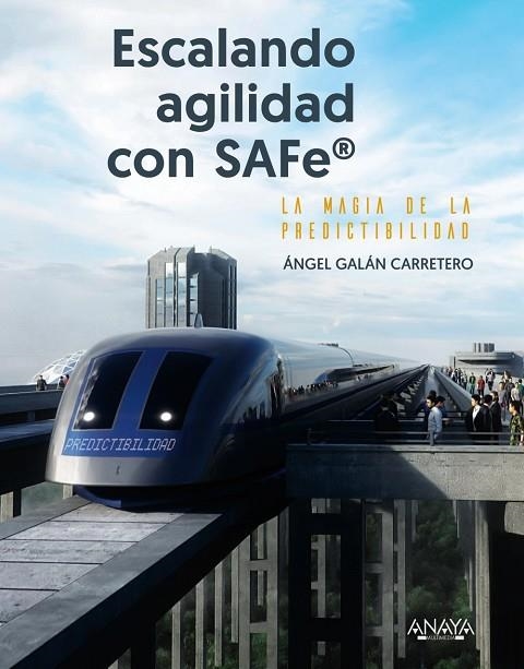 ESCALANDO AGILIDAD CON SAFE | 9788441550322