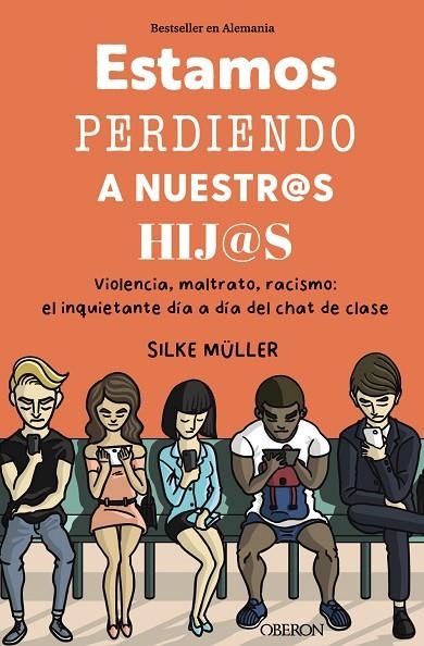 ESTAMOS PERDIENDO A NUESTROS HIJOS | 9788441549661
