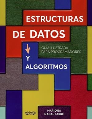 ESTRUCTURAS DE DATOS Y ALGORITMOS | 9788441545199