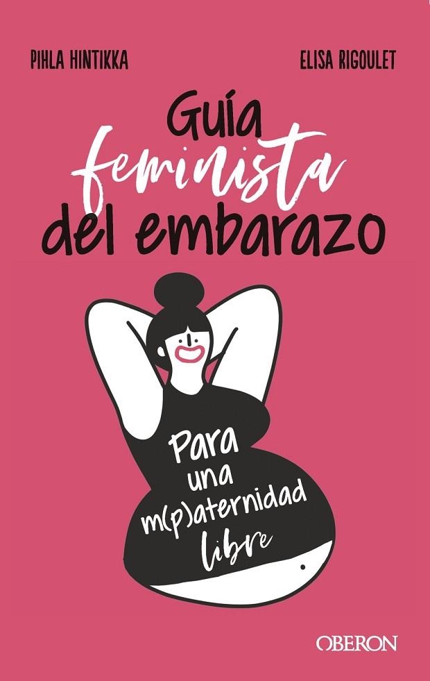 GUÍA FEMINISTA DEL EMBARAZO | 9788441545526