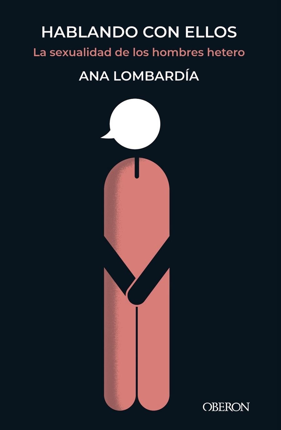 HABLANDO CON ELLOS. LA SEXUALIDAD DE LOS HOMBRES HETERO | 9788441545533