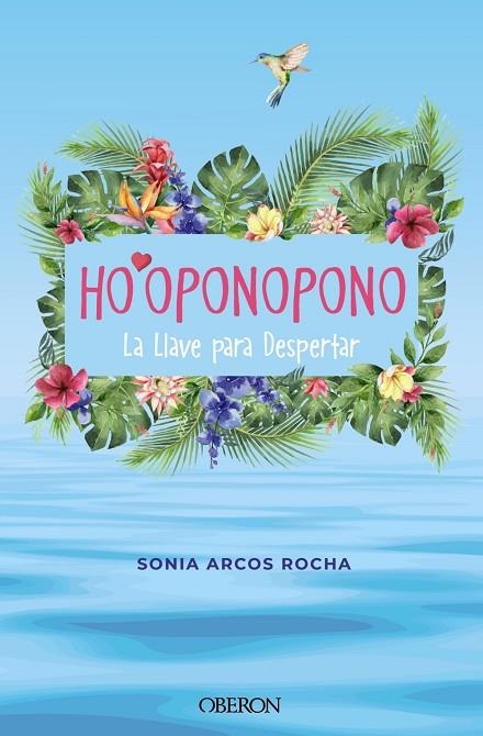 HO'OPONOPONO. LA LLAVE PARA DESPERTAR | 9788441547018