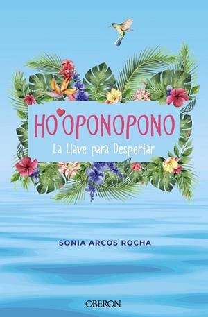 HO'OPONOPONO. LA LLAVE PARA DESPERTAR | 9788441547018