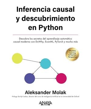 INFERENCIA Y DESCUBRIMIENTO CAUSAL EN PYTHON | 9788441549203