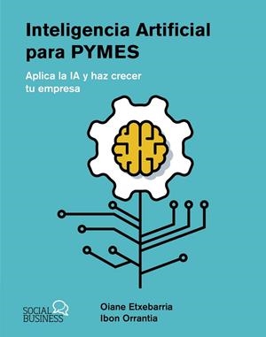 INTELIGENCIA ARTIFICIAL PARA PYMES | 9788441550964