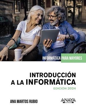 INTRODUCCIÓN A LA INFORMATICA. EDICIÓN 2024 | 9788441548398