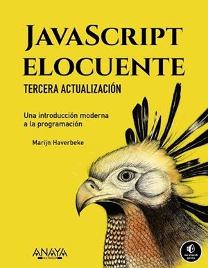 JAVASCRIPT ELOCUENTE. UNA INTRODUCCIÓN MODERNA A LA PROGRAMACIÓN | 9788441549036