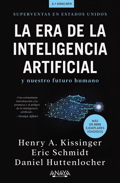 LA ERA DE LA INTELIGENCIA ARTIFICIAL Y NUESTRO FUTURO HUMANO | 9788441548503