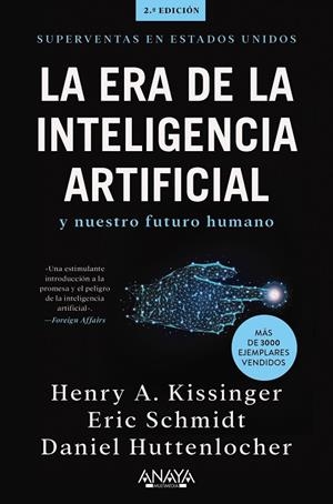 LA ERA DE LA INTELIGENCIA ARTIFICIAL Y NUESTRO FUTURO HUMANO | 9788441548503