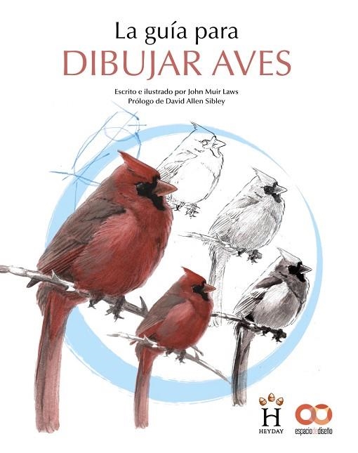 LA GUÍA PARA DIBUJAR AVES | 9788441546219