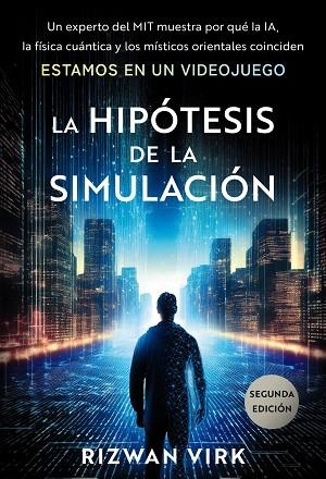 LA HIPÓTESIS DE LA SIMULACIÓN | 9788441552944
