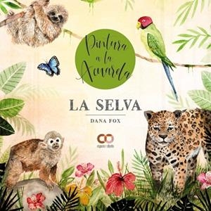 LA SELVA. PINTURA A LA ACUARELA | 9788441546387