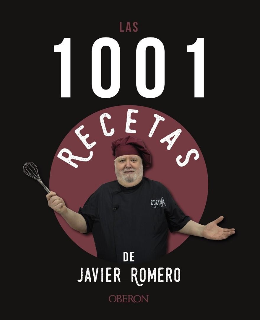LAS 1001 RECETAS DE JAVIER ROMERO | 9788441546318